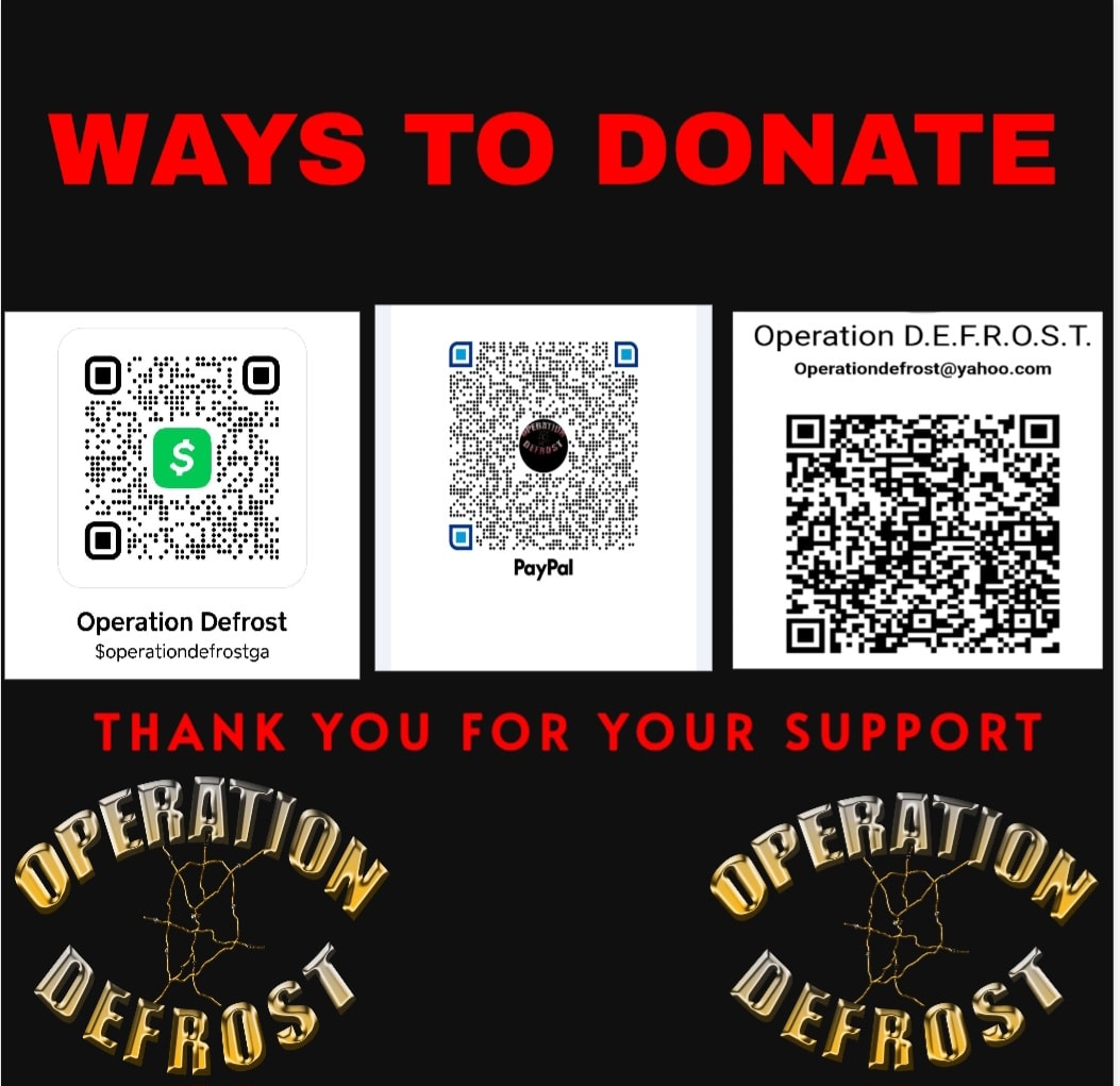 Ways to donate: Cash App ($operationdefrostga), PayPal, and email operationdefrost@gmail.com with QR codes